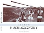 Szlakami huculszczyzny - katalog wystawy